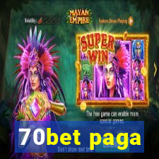 70bet paga